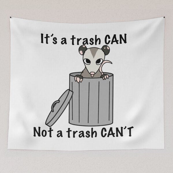 Item preview, It's a trash can not a trash can't opossum designed and sold by DolmanceWorks.