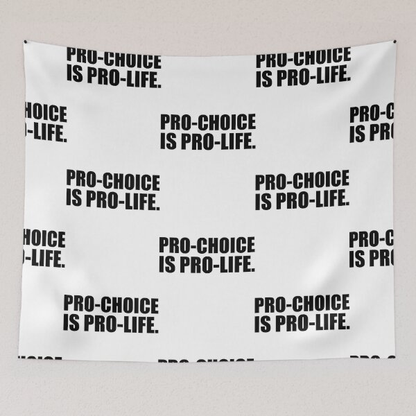 Item preview, Pro-Choice is Pro-Life designed and sold by Amira Metz.
