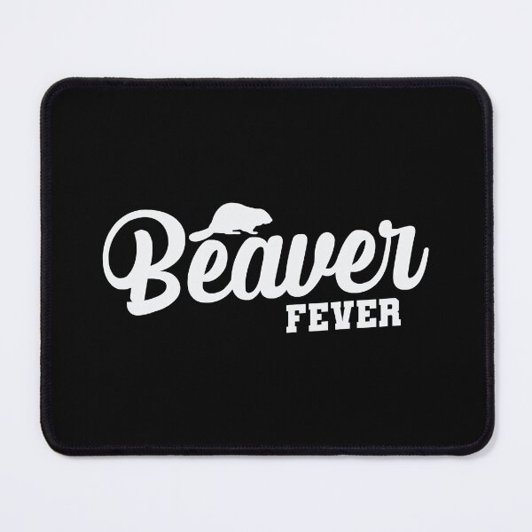 Item preview, Beaver Fever Funny Beaver designed and sold by Xtjjae.