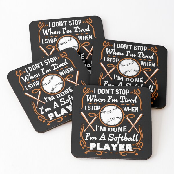 Item preview, I Don't Stop I'm A Softball Player designed and sold by UnknownArtistt.