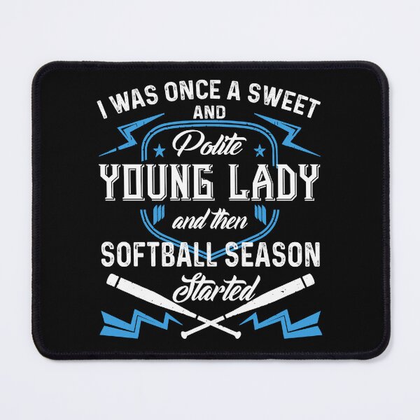 Item preview, Softball Season Started designed and sold by UnknownArtistt.