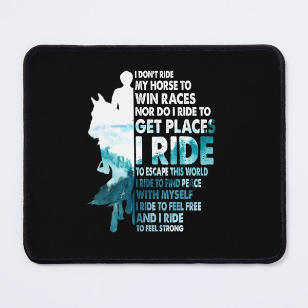 Item preview, I DON RIDE MY HORSE TO WIN RACES NOR DO I RIDE TO GET designed and sold by sobriowslen.