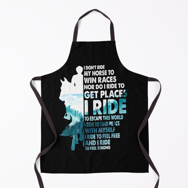 Item preview, I DON RIDE MY HORSE TO WIN RACES NOR DO I RIDE TO GET designed and sold by sobriowslen.