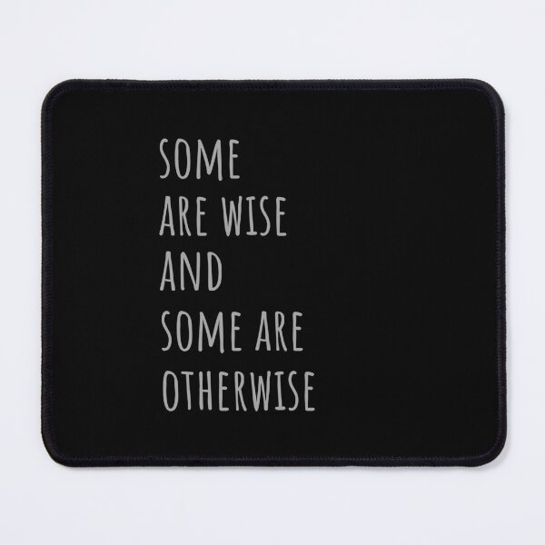 Item preview, Some are wise and some are otherwise designed and sold by Scribblehound.