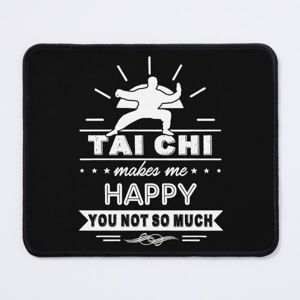 Item preview, Tai Chi Makes Me Happy designed and sold by UnknownArtistt.