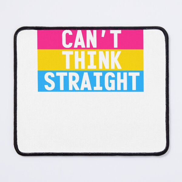 Item preview, Pansexual Can't Think Straight designed and sold by FranceWilliams.