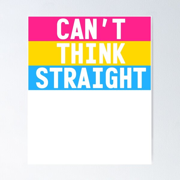Item preview, Pansexual Can't Think Straight designed and sold by FranceWilliams.