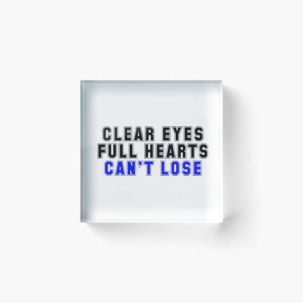 Item preview, Friday Night Lights "Clear Eyes, Full Hearts, Can't Lose" Quote designed and sold by Sylviebinder.