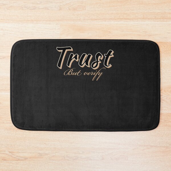 Item preview, “Trust, but verify.”  Classi designed and sold by reynahamb.