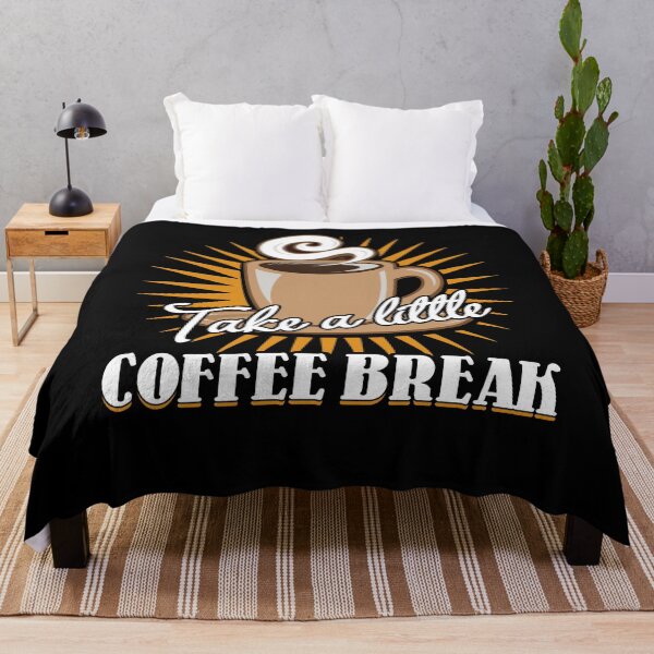 Item preview, Take A Little Coffee Break designed and sold by UnknownArtistt.