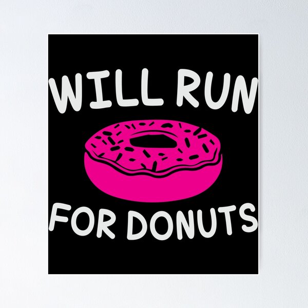 Item preview, Will Run For Donuts Classic T-Shirt designed and sold by verarheaf9.