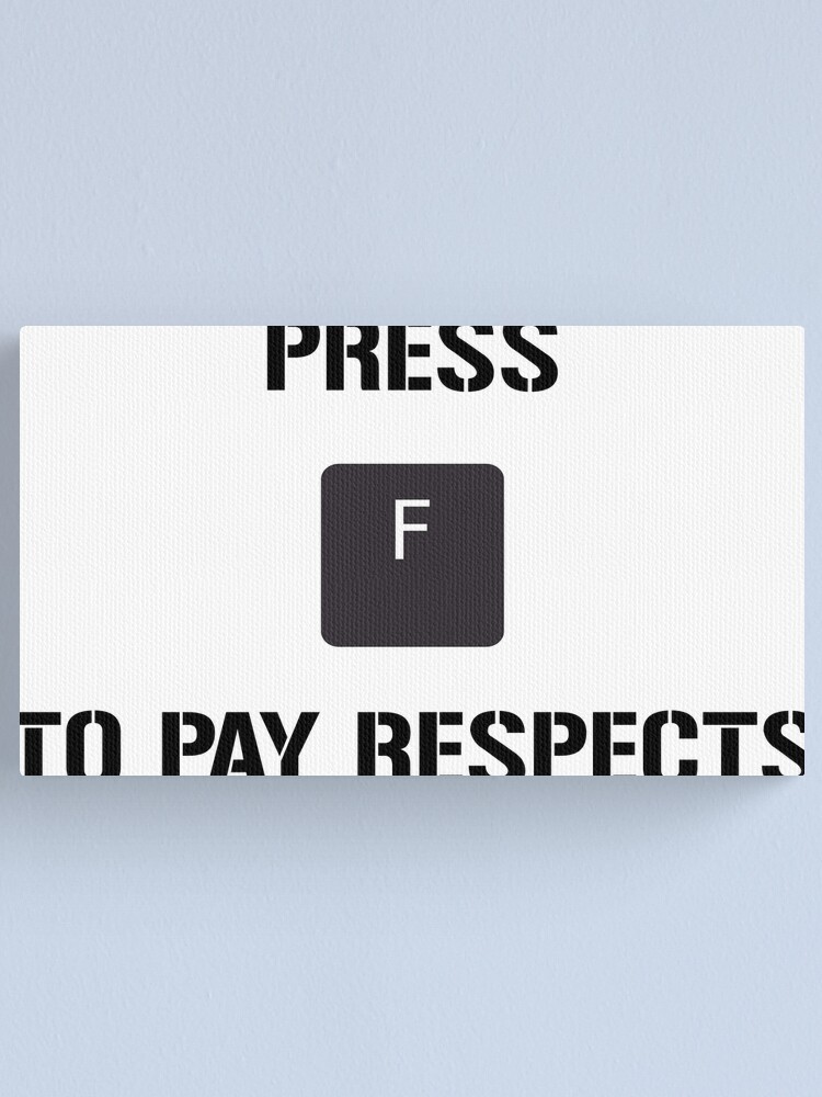 Funny Meme Press F to Pay Respects | Art Print