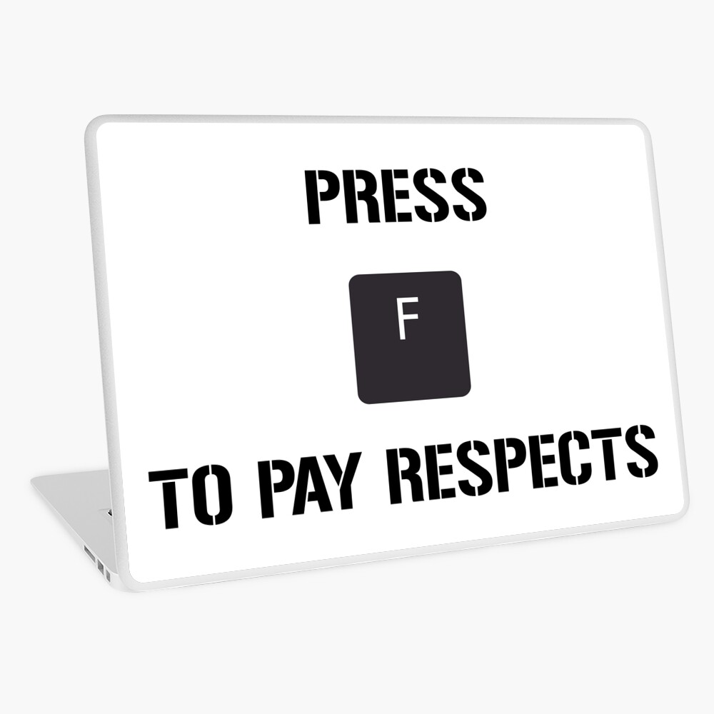 PRESS F TO PAY RESPECT [respect card] Press F to pay respect. - iFunny  Brazil