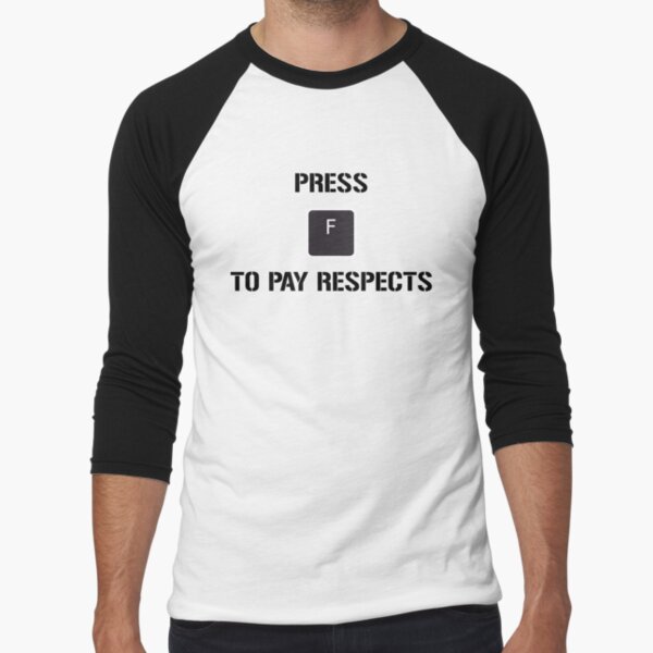 press f to pay respects Tee Shirt - Yumtshirt