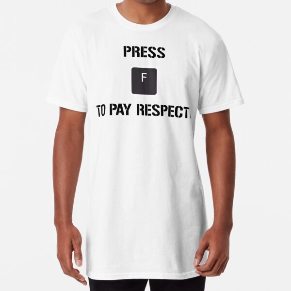  Press F To Pay Respects Funny Gaming Meme T-Shirt