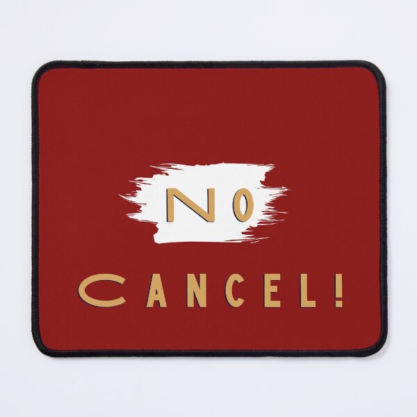 Item preview, No Cancel designed and sold by RED FIR.