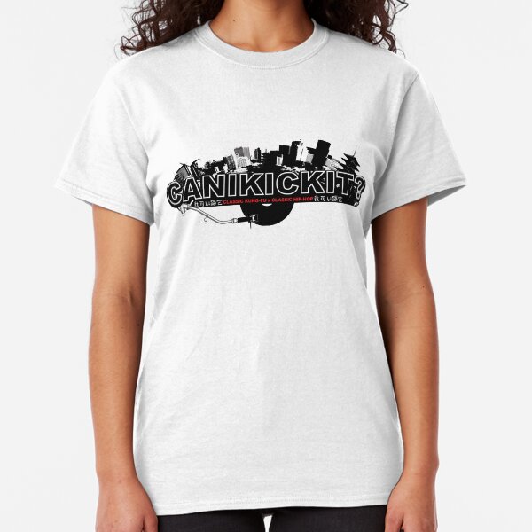 CAN I KICK IT? - City Classic T-Shirt
