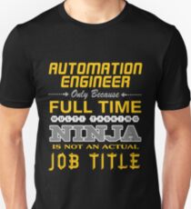 automation engineer - JOB TITLE SHIRT AND HOODIE Unisex T-Shirt