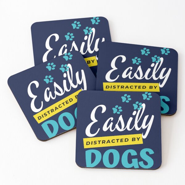 Item preview, Easily Distracted By Dogs   designed and sold by CasterNick.