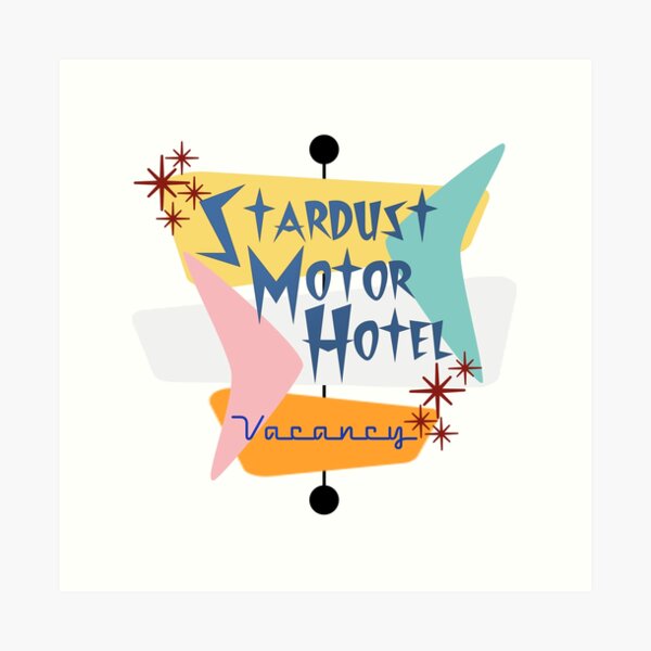 Stardust Motor Hotel Art Print