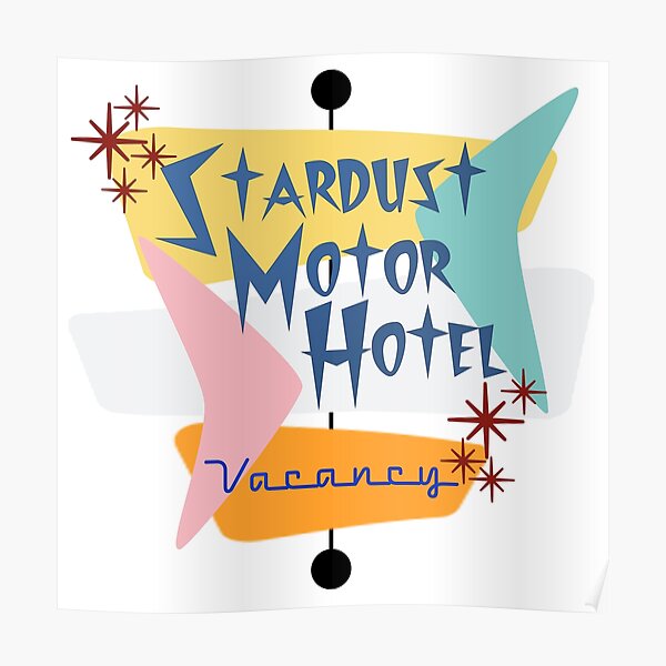 Stardust Motor Hotel Poster
