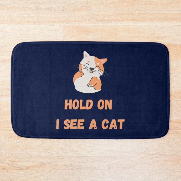 Item preview, HOLD ON I SEE A CAT  CUTE T_SHIRT DESIGN    designed and sold by CasterNick.