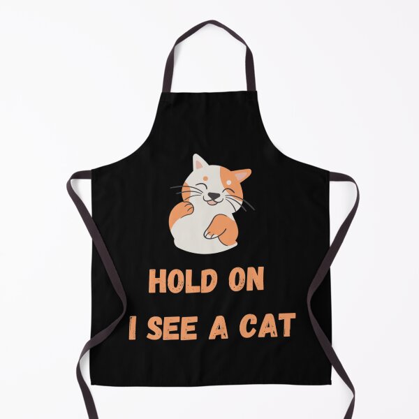 Item preview, HOLD ON I SEE A CAT CUTE T_SHIRT DESIGN designed and sold by CasterNick.