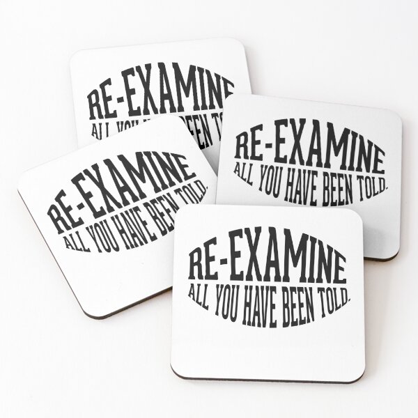 Item preview, Re-examine all you have been told designed and sold by AnisosPteron.