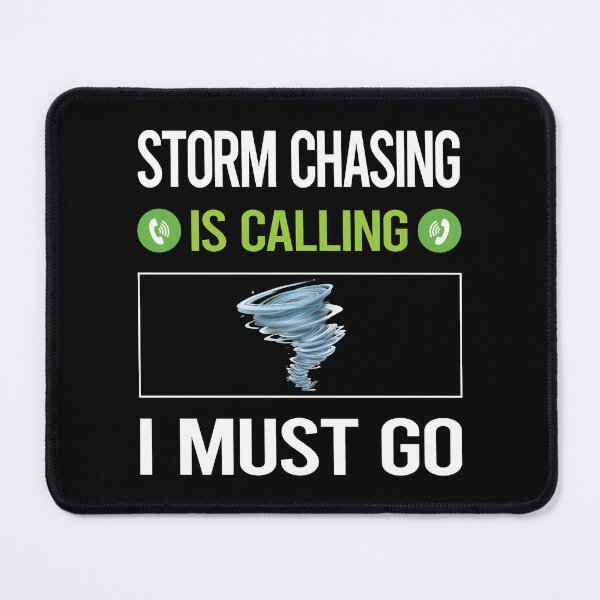 Item preview, It Is Calling Storm Chasing Chaser Stormchasing Stormchaser designed and sold by saraokcstreva.