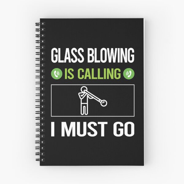 Item preview, It Is Calling Glass Blowing Blower Glassblowing Glassblower Glassmith Gaffer designed and sold by saraokcstreva.