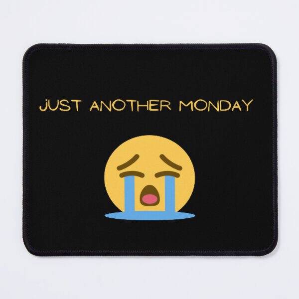 Item preview, Just Another Monday, Funny Sayings Humor  designed and sold by Nero9o.