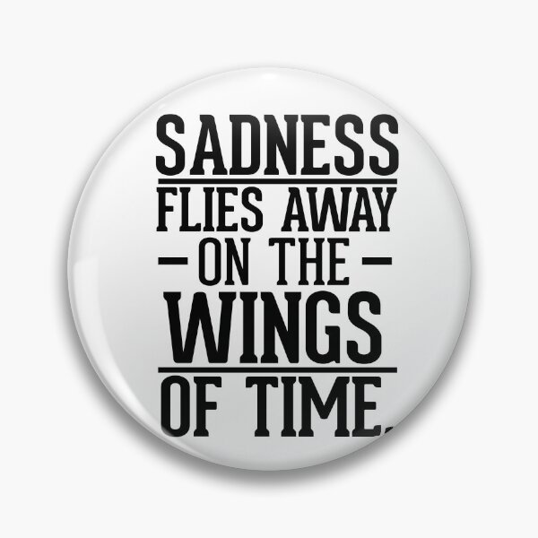 Item preview, Sadness flies away on the wings of time designed and sold by AnisosPteron.