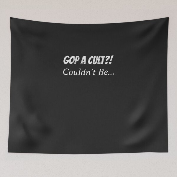 Item preview, GOP A Cult! Couldn&x27;t Be... C designed and sold by fruscispake.