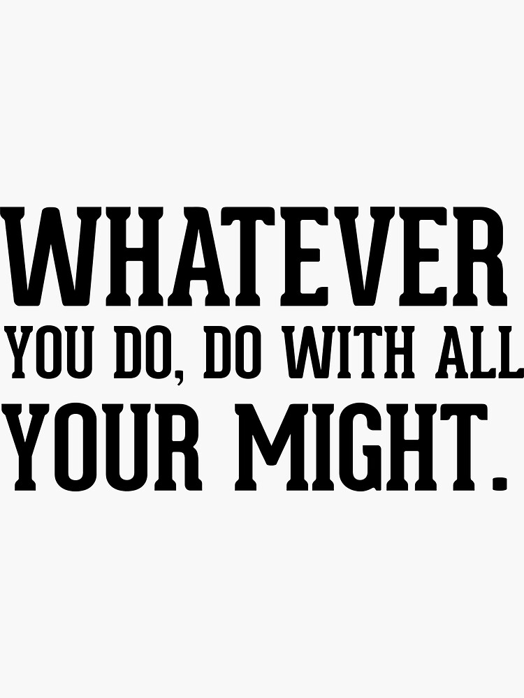 Do With All Your Might