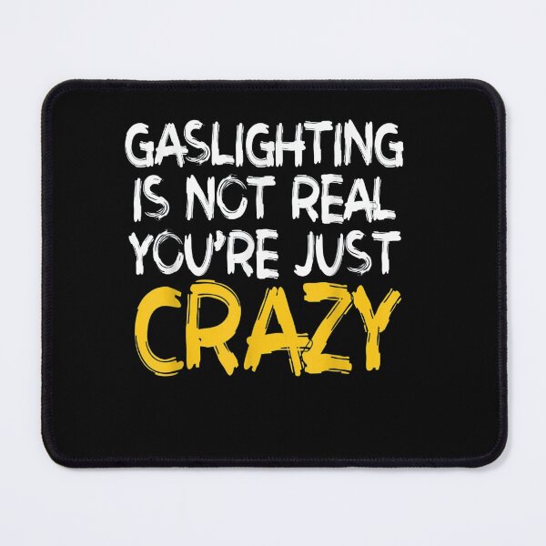 Item preview, Gaslighting is not real retro designed and sold by Maria898.
