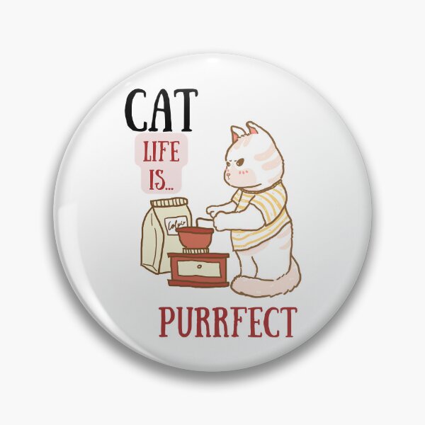 Item preview, Cat Life is Perfect  designed and sold by 99organizersd.