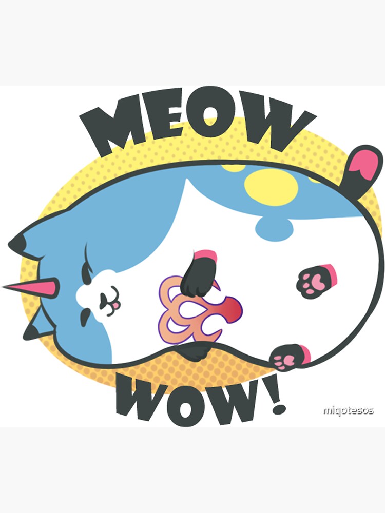 Meow Wow! by miqotesos