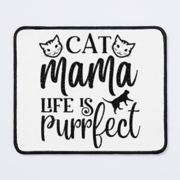 Item preview, Copy of Cat Life Is Purrfect,cat mam life is purrfect  designed and sold by 99organizersd.