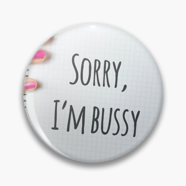 Item preview, Sorry, I am busy designed and sold by SN-Creations.