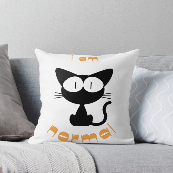 Item preview, I am PURRfectly normal! Sarcastic Funny Cat Meme cats  designed and sold by 99organizersd.