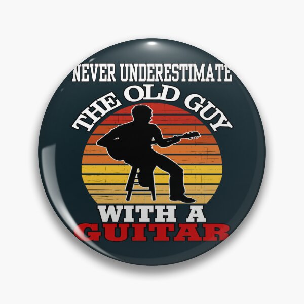 Item preview, Never Underestimate The Old Guy With A guitar  designed and sold by CharliJane09.