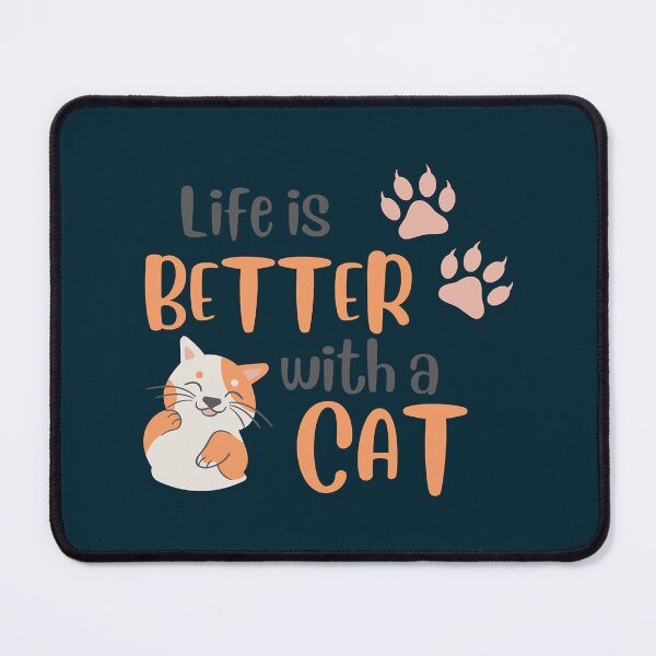 Item preview, life is better with a cat designed and sold by 99organizersd.