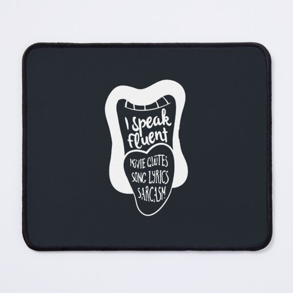 Item preview, I Speak Fluent Movie quotes song lyrics sarcasm designed and sold by LinaAjaxe.