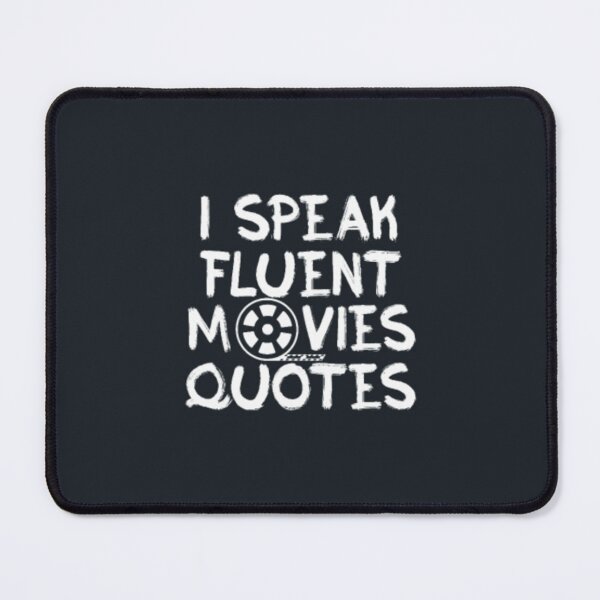 Item preview, I speak fluent movie quotes designed and sold by LinaAjaxe.
