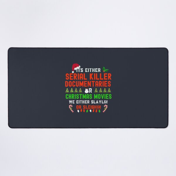 Item preview, its either serial killer document christmas movies designed and sold by LinaAjaxe.