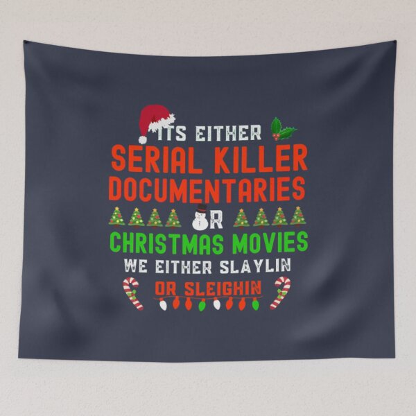 Item preview, its either serial killer document christmas movies designed and sold by LinaAjaxe.