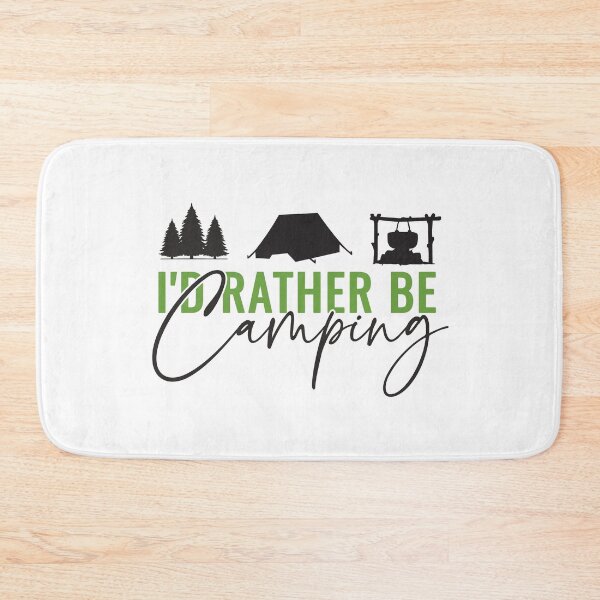 Item preview, I'd Rather Be Camping designed and sold by 397HOUSE Your happy time.