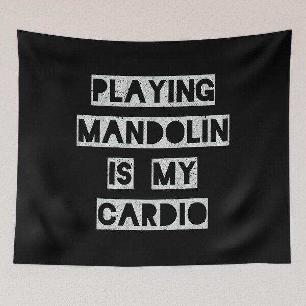 Item preview, Playing mandolin is my cardio designed and sold by Gregg Brinkerhoff.