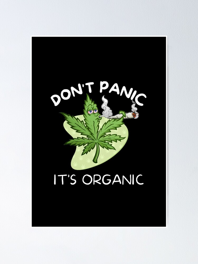 "Don't panic it's organic " Poster for Sale by BestDesignbySof | Redbubble
