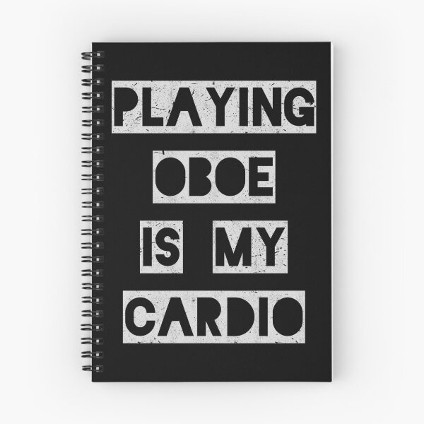 Item preview, Playing Oboe is my Cardio | oboist designed and sold by Gregg Brinkerhoff.